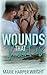 Wounds that Hurt Us: A seco...