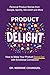 Product Delight: How to Make Your Product Stand Out with Emotional Connection