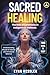 Sacred Healing: The Role of...
