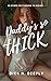 Daddy’s So Thick: A Taboo A...
