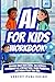 AI For Kids Workbook by VERCEY PUBLISHING