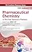 Pharmaceutical Chemistry fo...