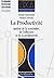 LA PRODUCTIVITE. Analyse de...