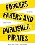 Forgers, Fakers, and Publis...