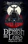 How to Slay A Demon Lord and get away with it: Special Edition (Inferno's Forbidden Archives Book 3 (English Special Edition))