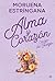 Corazón de fuego (Alma y corazón: 2) (Spanish Edition)