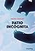Patio incógnita by Bruno De Puelles de Reyna
