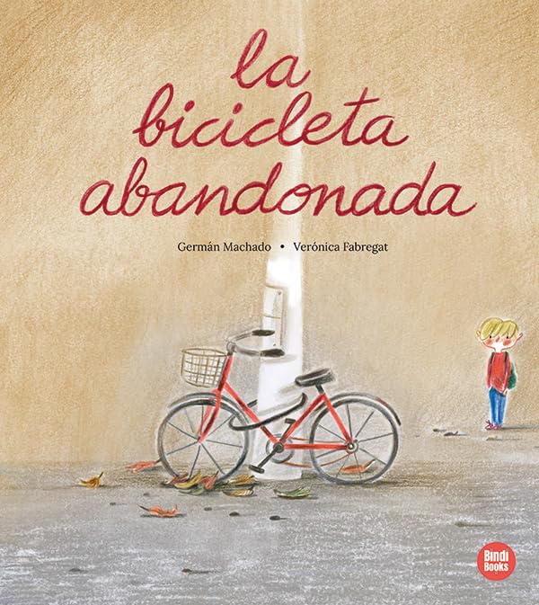 La bicicleta abandonada (Hardcover)