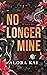 No Longer Mine (Rags & Rich...