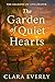 The Garden of Quiet Hearts by Clara Everly