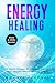 Energy Healing by Michael Upstone