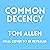 Common Decency: The hilarious, smart debut novel from the beloved comedian and presenter - perfect for your next book club read!