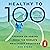 Healthy to 100 by Ken Stern