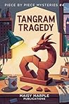 Tangram Tragedy by Maisy Marple
