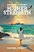 Harder Storms, Higher Strength by Rachel Smartt