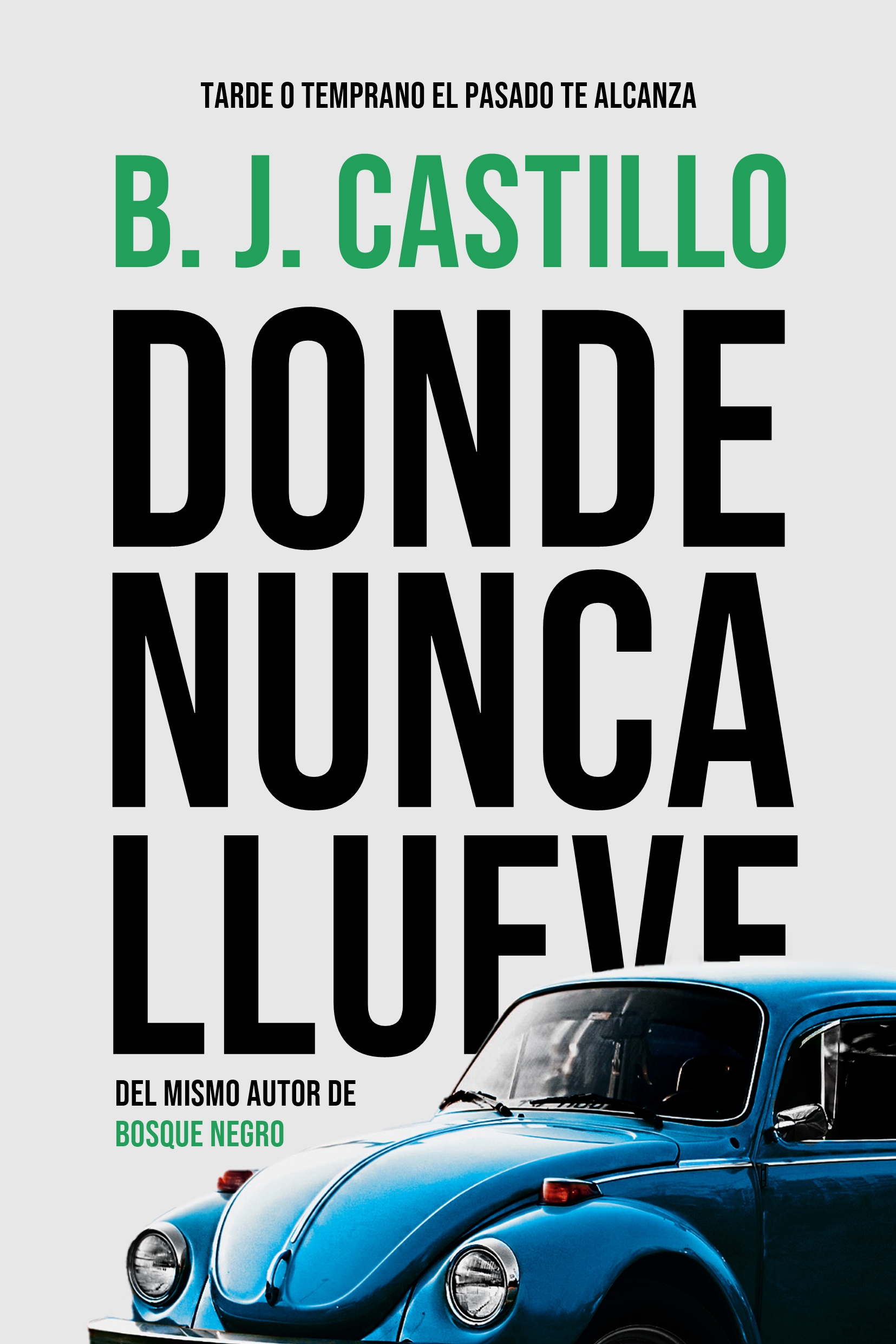 Donde nunca llueve (Hardcover)