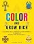 Color and Grow Rich: A Mone...