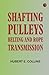 Shafting Pulleys Belting an...