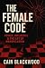 The Female Code by Cain Blackwood