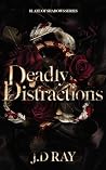 Deadly Distractions