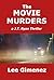 The Movie Murders: a J.T. Ryan Thriller