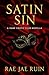Satin Sin by Rae Jae Ruin