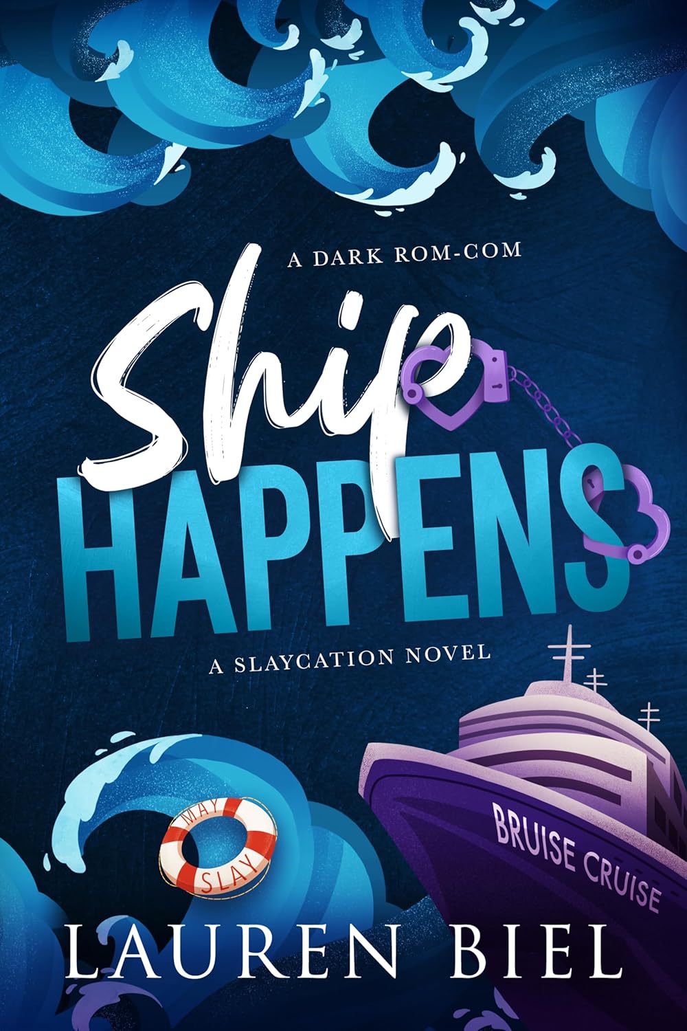 Ship Happens (Slaycation #3)