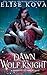 A Dawn with the Wolf Knight: A Standalone Fantasy Romance (Married to Magic)