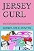 JERSEY GURL by Sherry-Lee K. Hunter