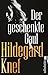 Der geschenkte Gaul: Bericht aus einem Leben | Die Neuausgabe der Autobiografie von Hildegard Knef zu ihrem 100. Geburtstag (German Edition)
