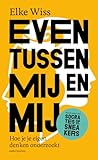Even tussen mij e...