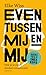 Even tussen mij en mij: Hoe je je eigen denken onderzoekt (Dutch Edition)
