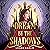 Dream by the Shadows: The S...