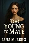 Too Young to Mate...