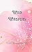 Wild Whispers