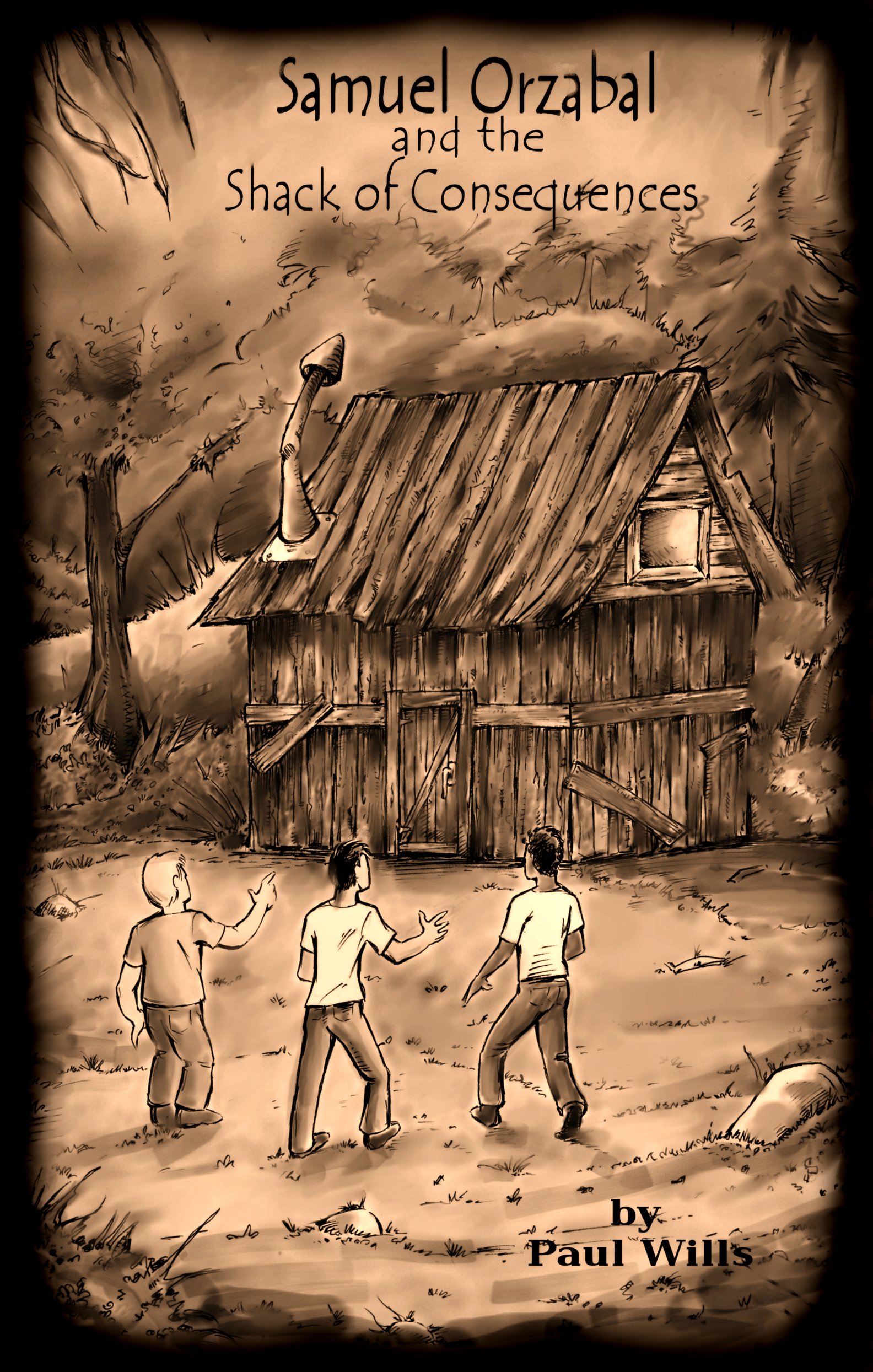 Samuel Orzabal and the Shack of Consequences (Kindle Edition)