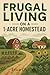 Frugal Living on a 1-Acre H...