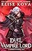 A Duel with the Vampire Lord: A Standalone Fantasy Romance (Married to Magic)