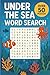 Splash into Fun: Under the Sea Word Search
