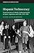 Hispanic Technocracy: From Fascism to Catholic Authoritarianism in Spain, Argentina, and Chile, 1945–1991 (Cambridge Latin American Studies)