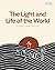 The Light and Life of the World by Yarrow
