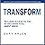 Transform: A Practical Guide to Implementing the Product Operating Model