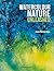 Watercolour Nature Unleashed by Jane Betteridge