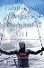 Embracing Everest, Conquering Self by Jafar Ismail
