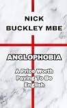 Anglophobia: A Price Worth Paying To Be English