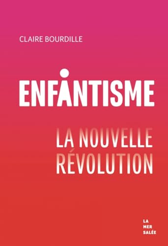 Enfantisme (Paperback)