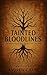 TAINTED BLOODLINE: THE DISA...