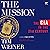 The Mission: The CIA in the 21st Century