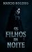 Os Filhos da Noite : Uma tr...