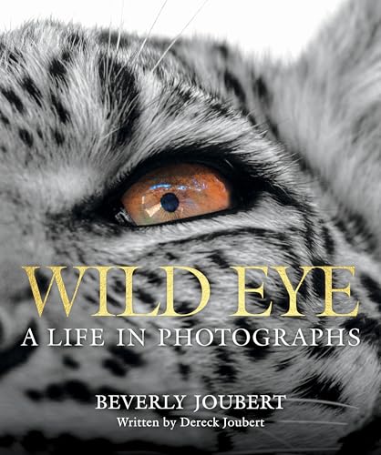 Wild Eye: A Life in Photographs (Hardcover)
